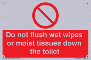 Do not flush wet wipes or moist tissues down the toilet
